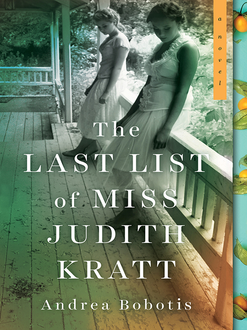 Title details for The Last List of Miss Judith Kratt by Andrea Bobotis - Available